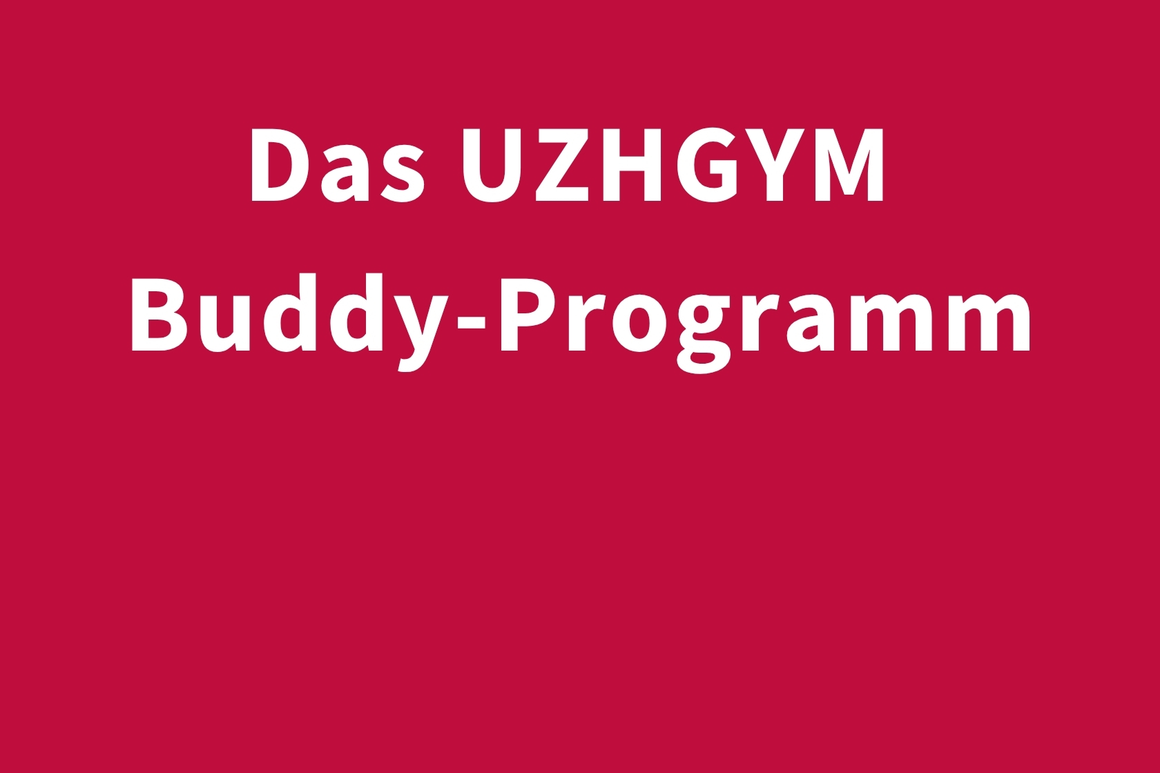 Das UZHGYM Buddy-Programm