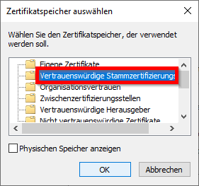 Auswahl des Zertifikatspeichers "Vertrauenswürdige Stammzertifizierungsstellen"